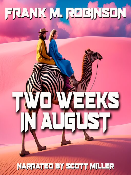 Title details for Two Weeks in August by Frank M. Robinson - Available